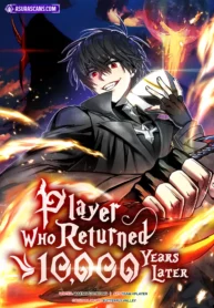 Player Who Returned 10,000 Years Later