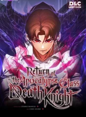 Return of the Apocalypse-Class Death Knight