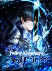 Rise of the Fallen Kingdom’s Third Prince