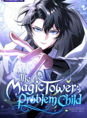 The Magic Tower’s Problem Child