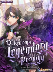 Dukedom’s Legendary Prodigy