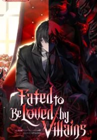 Fated to Be Loved by Villains