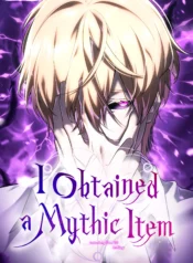 I Obtained a Mythic Item